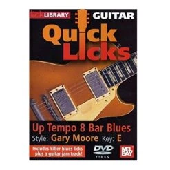 Quick Licks Gary Moore – Up Tempo 8 Bar Blues Key: E Guitar DVD