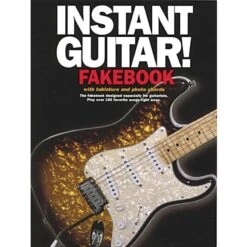 Instant Guitar! Fakebook – Over 150 Songs With Photo Chords And Tablature
