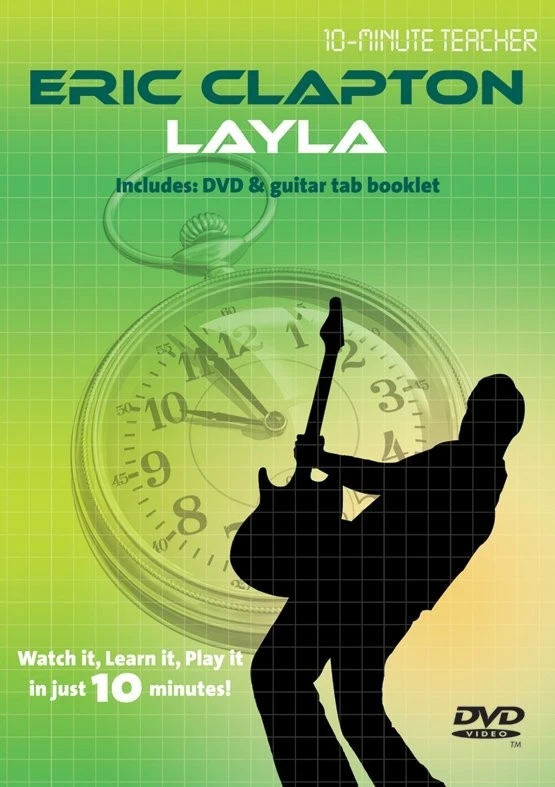 10-MINUTE TEACHER ERIC CLAPTON LAYLA GUITAR DVD TUTORIAL MUSIC LEARN TO PLAY 1 10-MINUTE TEACHER ERIC CLAPTON LAYLA GUITAR DVD TUTORIAL MUSIC LEARN TO PLAY