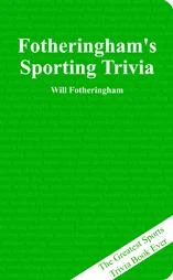 Fotheringham’s Sporting Trivia Book By Will Fotheringham 9781860745102