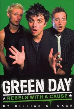Green Day Rebels With A Cause Book Paperback By Gillian G. Gaar 9781846097614