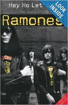 Hey Ho Lets Go The Story Of The Ramones Book By Everett True 9781844494132