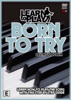 THE VOICE DELTA GOODREM LEARN TO PLAY HER HIT SONG BORN TO TRY ON KEYBOARD DVD