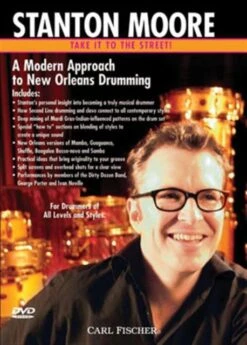 STANTON MOORE DVD TAKE IT TO THE STREET MODERN APPROACH TO ORLEANS DRUMMING