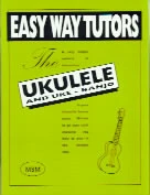 UKULELE AND UKE – BANJO EASY WAY TUTOR BOOK LEARN TO PLAY UKE STRINGS