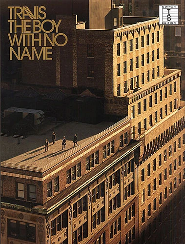 THE BOY WITH NO NAME TRAVIS GUITAR TAB TABLATURE SONG BOOK 1 THE BOY WITH NO NAME TRAVIS GUITAR TAB TABLATURE SONG BOOK