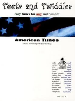 TOOTS & TWIDDLES AMERICAN TUNES SONG BOOK