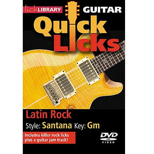 Lick Library Guitar Quick Licks Latin Rock DVD 1 Lick Library Guitar Quick Licks Latin Rock DVD
