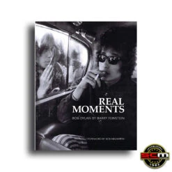 REAL MOMENTS Bob Dylan By Barry Feinstein Hardcover Visual Biography 1966 -1974