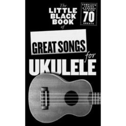 The Little Black Songbook Great Songs For Ukulele Sheet Music Book